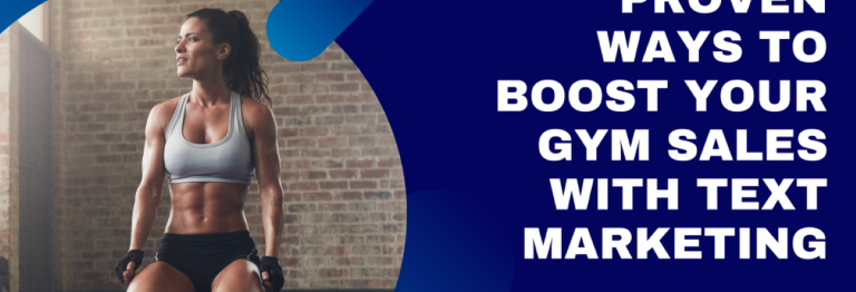 8 Proven Ways to Boost Your Gym Sales with SMS Marketing